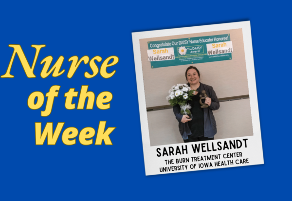 Celebrating Nurse Leadership: Sarah Wellsandt, Our Inspiring Nurse of the Week!